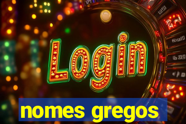 nomes gregos